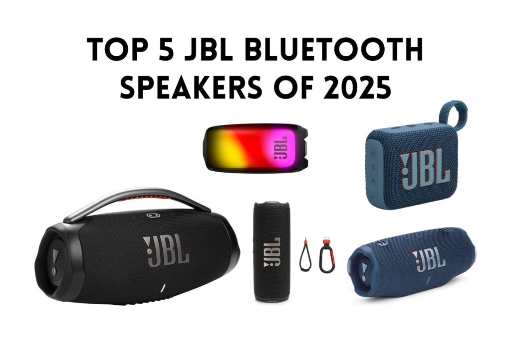 Top 5 JBL Bluetooth Speakers of 2025